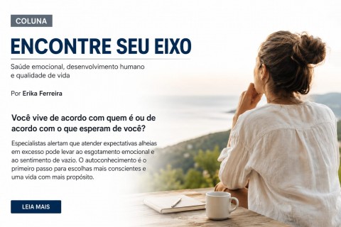 Autoconhecimento e identidade: por que viver apenas para atender expectativas pode comprometer a saúde emocional